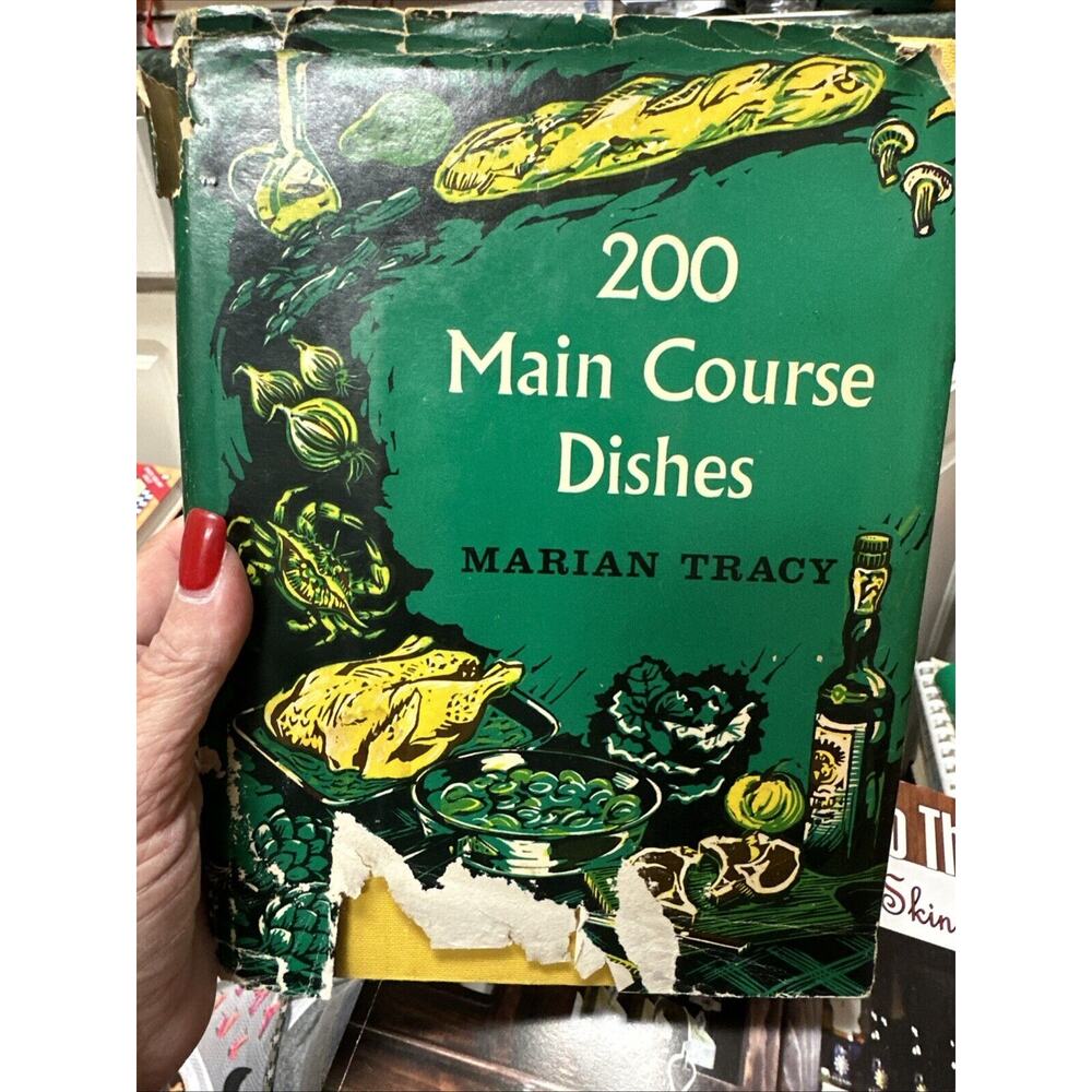 200 Main Course Dishes by Marian Tracy 1964 HCDJ Cookbook Scribners Book Club Ed